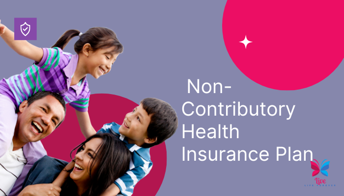 non-contributory health insurance plan