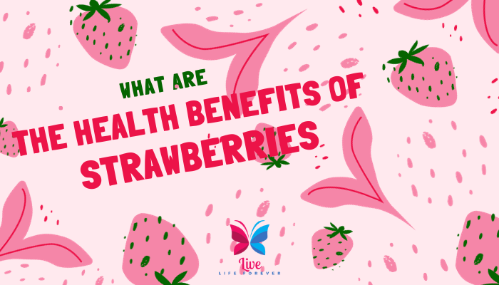 What Are The Health Benefits Of Strawberries