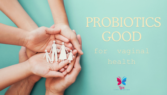 Are Probiotics Good for Vaginal Health