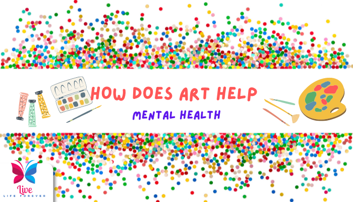 How Does Art Help Mental Health