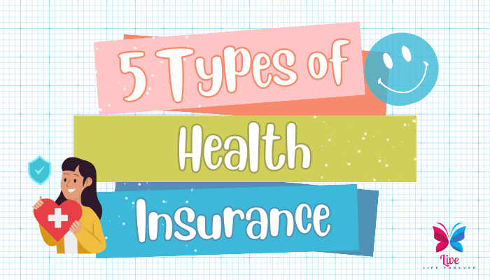 5 Types of Health Insurance