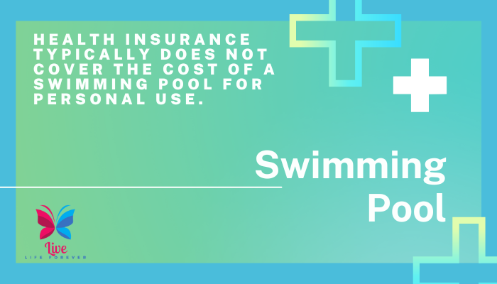 Will Health Insurance Pay For A Swimming Pool