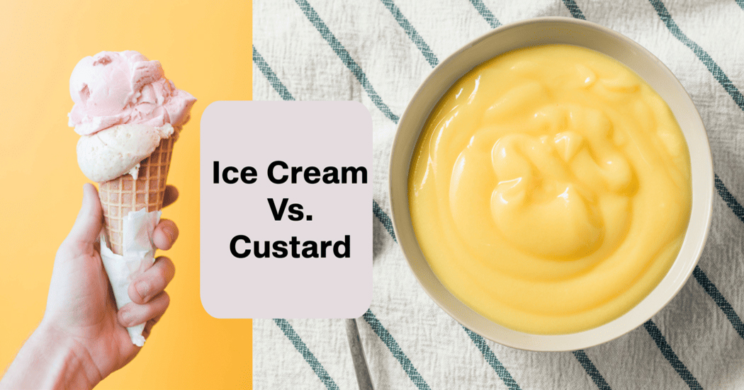 Custard vs. Ice Cream