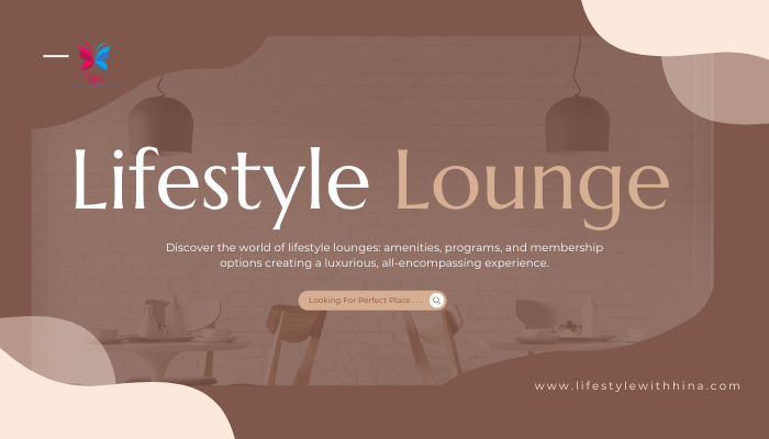 Lifestyle Lounge