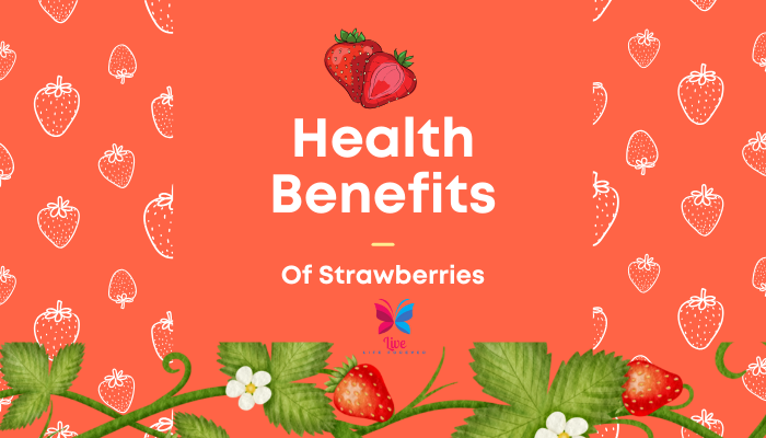 What Are The Health Benefits Of Strawberries