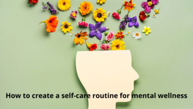 create a self-care routine for mental wellness